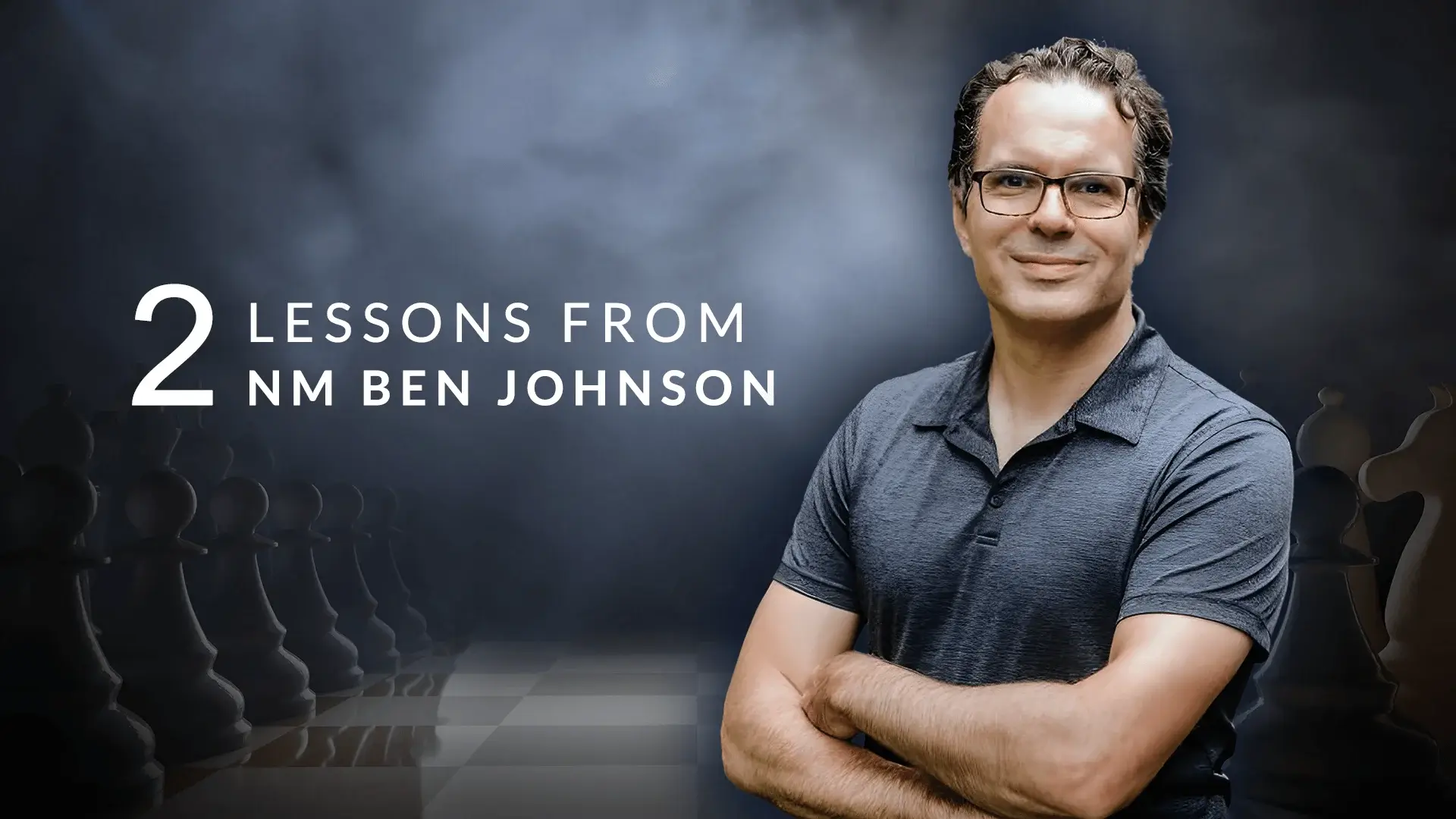 Two Lessons from NM Ben Johnson