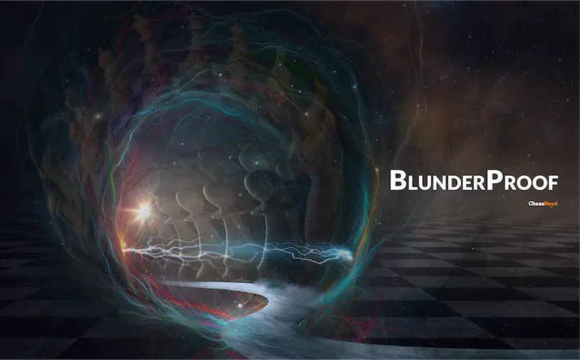 BlunderProof - Raise your game through the roof!