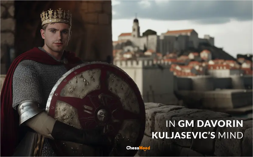 In GM Kuljasevic's Mind