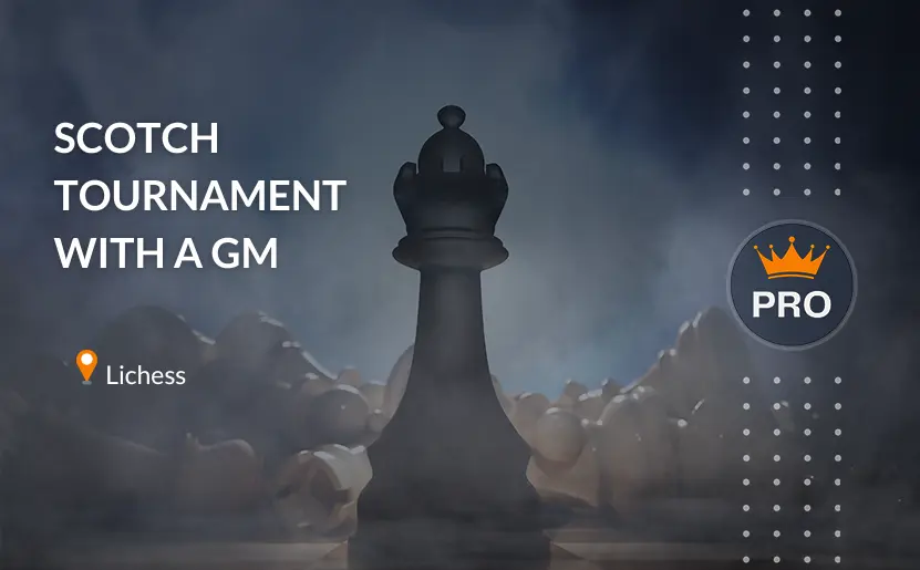 Scotch Tournament with a GM