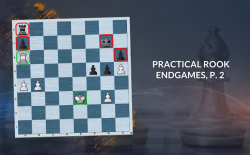 Interactive Lesson: Practical Rook Endgames, Part 2
